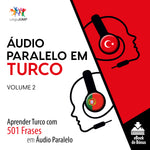 Áudio Paralelo em Turco - Aprender Turco com 501 Frases em Áudio Paralelo - Volume 2
