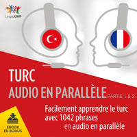 Turc audio en parallèle - Facilement apprendre le turc avec 1042 phrases en audio en parallèle - Partie 1 & 2