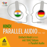Hindi Parallel Audio - Einfach Hindi lernen mit 1042 Sätzen in Parallel Audio - Teil 1&2