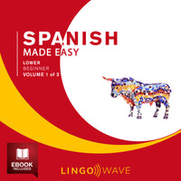 Spanish Made Easy - Lower beginner - Volume 1-3